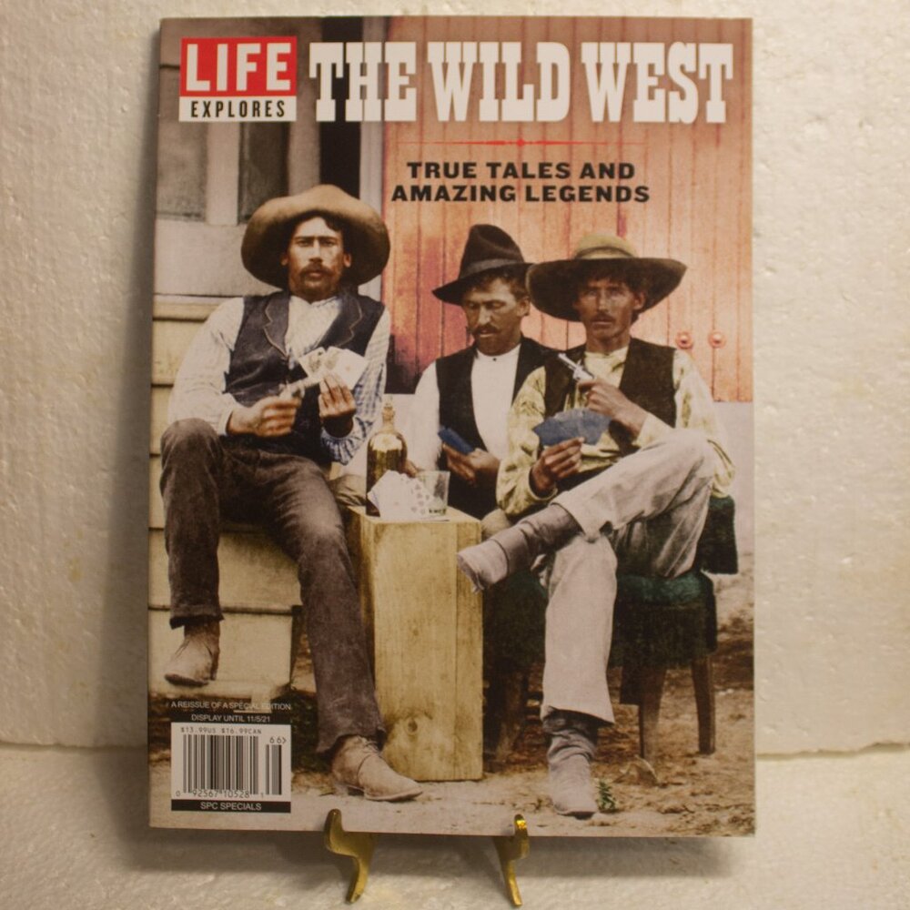 Life Explores The Wild West Magazine
